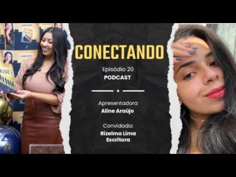 Rizelma Lima, escritora e coautora do livro ‘O Sucesso é Delas’ fala de superação no Conectando 
